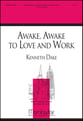 Awake, Awake to Love and Work SATB choral sheet music cover
